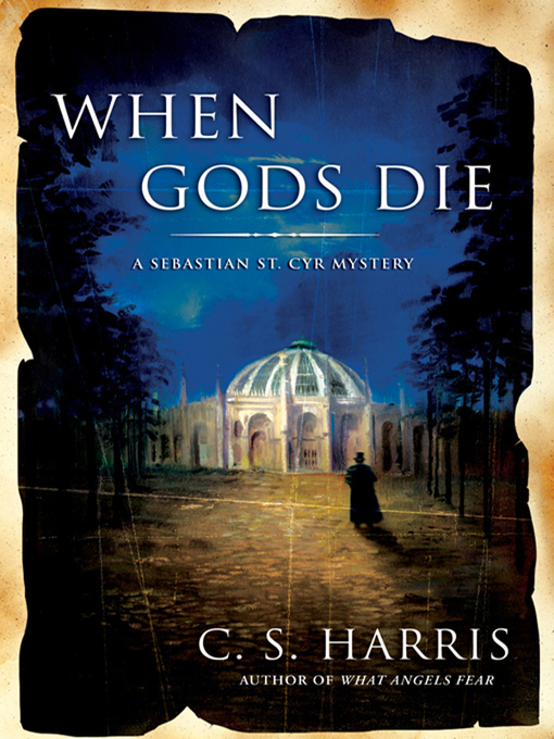 Upplýsingar um When Gods Die eftir C. S. Harris - Til útláns